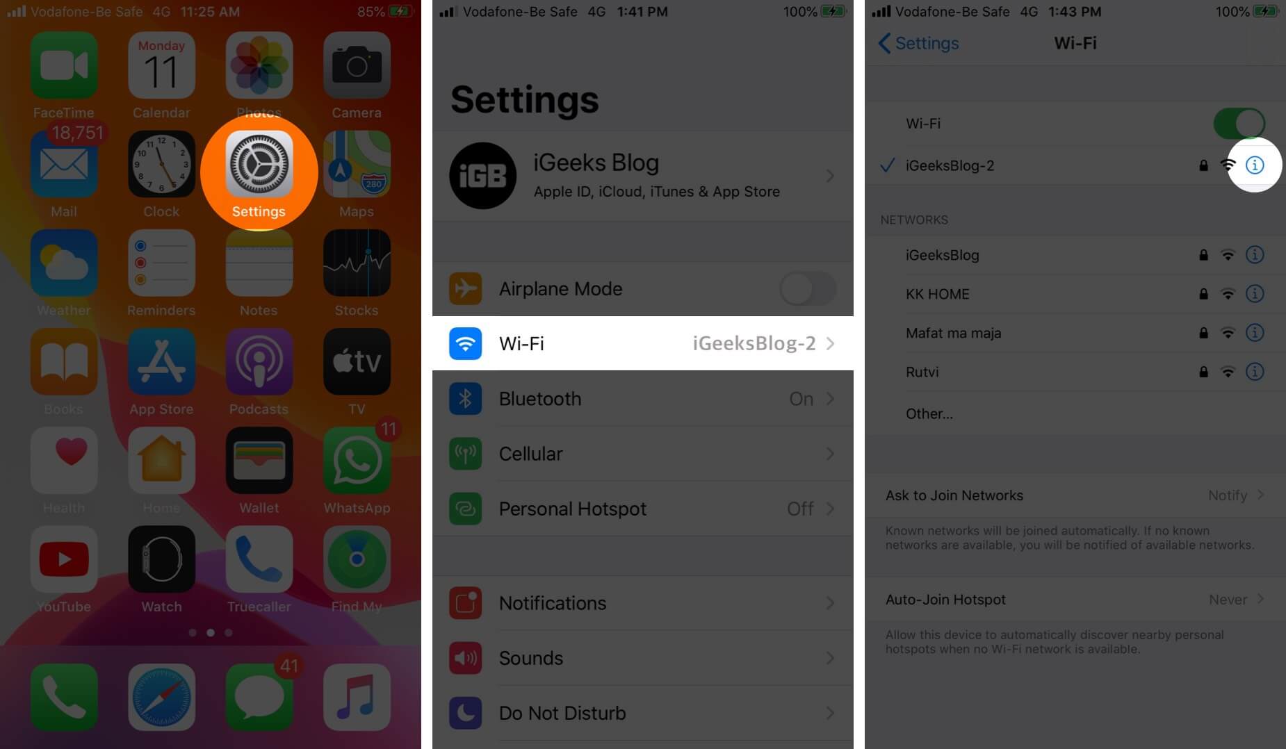 Open settings tap on wi fi and tap on i icon next to connected wi fi Open Settings Tap on Wi-Fi and Tap on i icon Next to Connected Wi-Fi