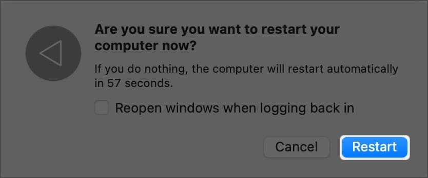 Tap Restart to restart your Mac